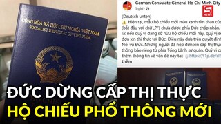 Đức dừng cấp thị thực vào hộ chiếu phổ thông Việt Nam mẫu mới