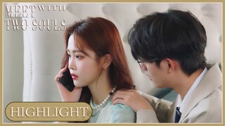 Highlight | She suspects her handsome husband of cheating! | Meet With Two Souls | 再遇两个他 | ENG SUB