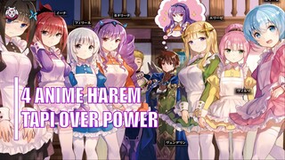 4 Anime Dimana Mc Harem Tapi Over Power