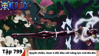 One Piece Tập 799: Quyết chiến, Gear 4 đối đầu với năng lực trái Bis Bis (Tóm Tắt)