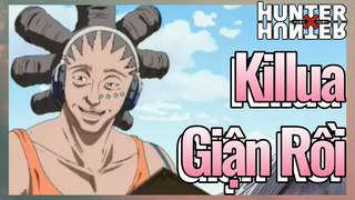 Killua Giận Rồi