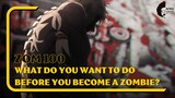 Zom 100 - What do You Want to do Before You Become a Zombie?