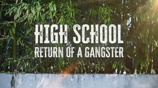 High.School.Return.of.a.Gangster.S01E01