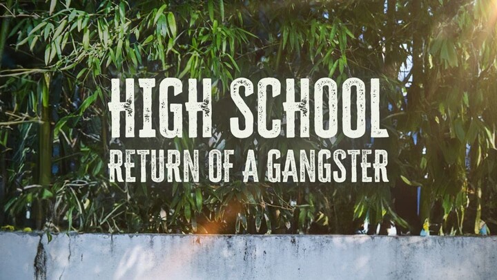 High School Return of a Gangster-S01E02