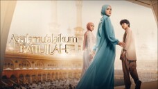 assalamualaikum baitullah 2025 full movie