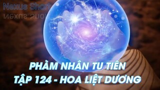 PHÀM NHÂN TU TIÊNTẬP 124 - HOA LIỆT DƯƠNG