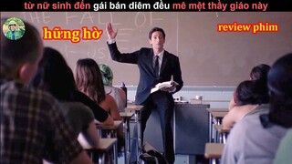 Thầy Giáo quá Đỉnh Khiến các em Mê Mệt - review phim Hững Hờ