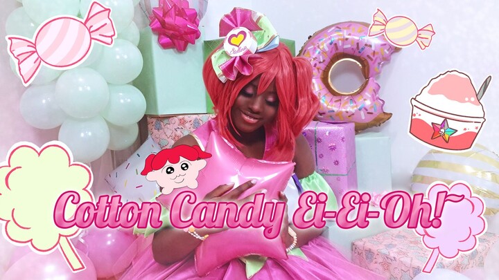 Dance with "Cotton Candy, Ei-Ei-Oh!".