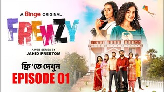 FRENZY | ফ্রেঞ্জি EP 01 | Tanvir | Partho Sheikh | Aisha | Carol | Sabrin Bangla new Natok 2025