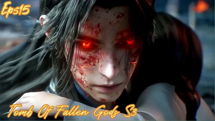 TombOfFallenGods S3 Eps15 SUB INDO