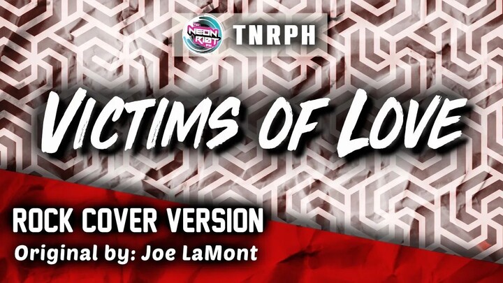 Victims of Love - Joe LaMont (Rock Cover Version) - TNRPH