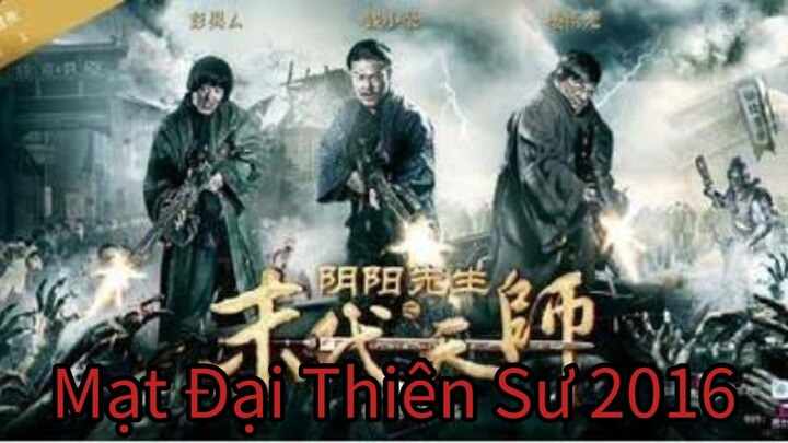Mạt Đại Thiên Sư 2016