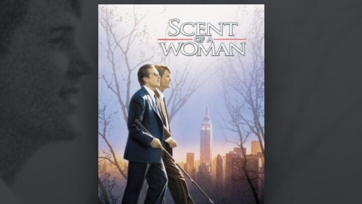 Scent of a Woman starring Al Pacino and Chris O'Donnel.