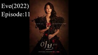 🇰🇷 Eve (2022) | Episode: 11 (Eng Sub)