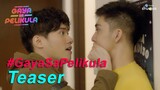 #GayaSaPelikula (Like In The Movies) Teaser Starring Ian Pangilinan and Paolo Pangilinan
