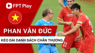 Sau Văn Thanh, HLV Park Hang-seo tiếp tục đau đầu về Phan Văn Đức