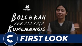 Official First Look BOLEHKAH SEKALI SAJA KUMENANGIS 😢 - Cinépolis Indonesia