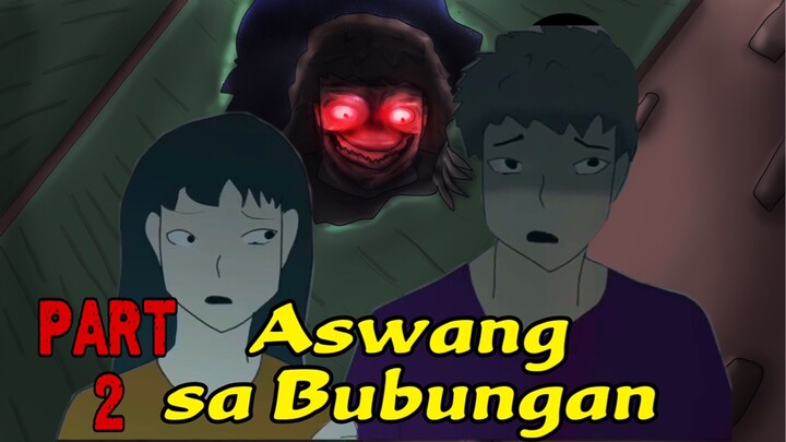 PINOY ANIMATION - ASWANG SA BUBUNGAN - ASWANG TRUE ANIMATED STORIES