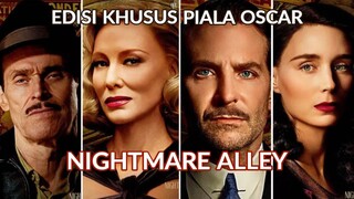 BISA DIPASTIKAN NGGAK AKAN MENANG - Review NIGHTMARE ALLEY (2021)