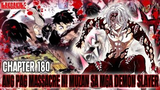 ANG PAG MASSACRE NI MUZAN SA DEMON HUNTERS😯‼️ Demon Slayer Infinity Castle Arc Chapter 180-181