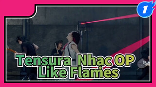 เพลง OP2
เกิดใหม่ทั้งทีก็เป็นสไลม์ไปซะแล้ว
-Like Flames จากยูทูป_1