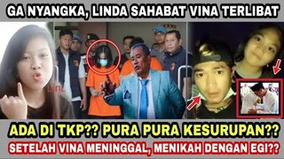 GA NYANGKA!! SAHABAT SENDIRI YG TERLIBAT?? LINDA ADA DI TKP?? SETELAH VINA MENINGGAL,MENIKAH DG EGI