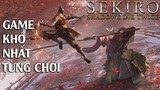 Sekiro: Shadows Die Twice - Ăn Hành Ngập Đầu