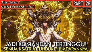 HAO CHEN MENJADI KOMANDAN TERTINGGI KSATRIA !! - Alur Donghua #SYWZ THRONE OF SEAL PART 129