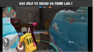 solo vs squad ? siapa takut !