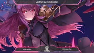 Nhạc Nightcore mới | Fate/Grand Order - What You Did ?