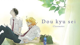 DOU KYU SEI (CLASSMATE )THE MOVIE Engsub