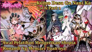 Lanjutan Anime Part 1 | Kumo Desu Ga Nani Ka | Awal Perjalanan Mereka Menuju Wilayah iblis ( LN )