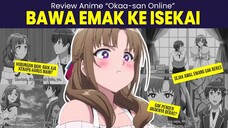 Review OKAA-SAN ONLINE | Review Anime