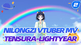 [NiLongZi Vtuber MV] Tensura-Lightyear_2