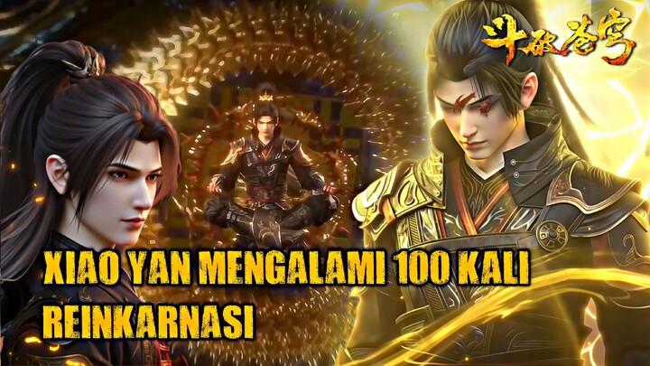 Kebangkitan Xiao Yan! Dari 100 Kali Reinkarnasi Bodhi | Battle Through The Heavens