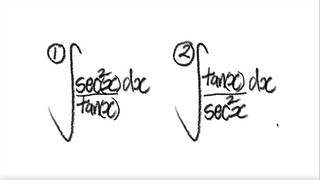 trig integral ∫sec^2(x)/tan(x) dx vs ∫tan(x)/sec^2(x) dx