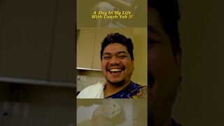 A DAY IN MY LIFE WITH COACH YEB