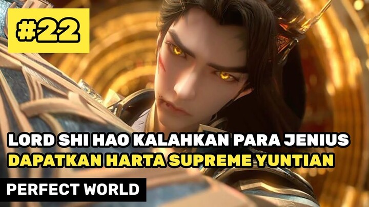 Shi Hao Vs Para Jenius Bersaing Dapatkan Harta Supreme Yuntian - Donghua Perfect World Part 22