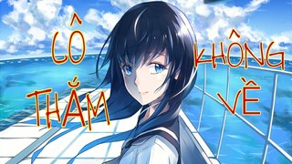 [AMV] CÔ THẮM KHÔNG VỀ