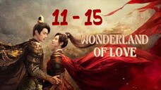 Won⚔️der🐎land Of L🖤ve Episode 11 - 15
