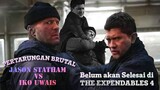 PERTARUNGAN BRUTAL IKO UWAIS VS JASON STATHAM MUNGKIN BELUM AKAN SELESAI DI THE EXPENDABLES 4