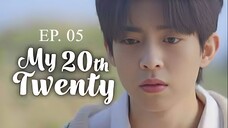 My 20th Twenty. Sub Indo. Eps 05