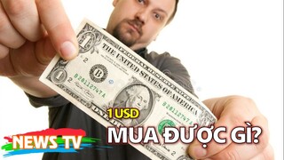 1 USD mua được gì ở mỗi quốc gia trên thế giới?