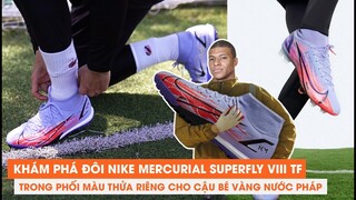 #92 KHÁM PHÁ NIKE MERCURIAL SUPERFLY 8 TF THỬA RIÊNG CHO KYLIAN MBAPPE