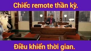 Chiếc remote thần kỳ điều khiển thời gian