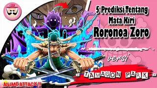 5 Prediksi Tentang Mata Kiri Roronoa Zoro