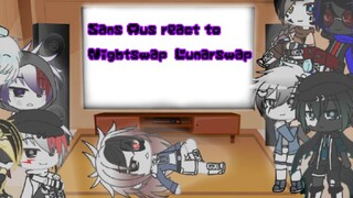 Sans AU ตอบสนองต่อ Nightswap/Lunarswap || Undertale AU || Gacha Club || (1/2)