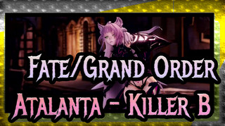 [Fate/Grand Order / MMD] Atalanta - Killer B