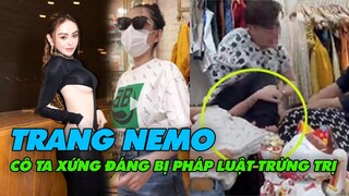 Trang Nemo Bị Dùng Chân Hành Hung khách Đến Đổi Trả Hàng? Đúng Là Nhân Cách Xấu Không Thể Dung Thứ