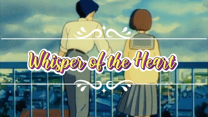 GHIBLI: WHISPER OF THE HEART